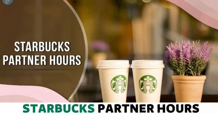 Starbucks Partner Hours – Detailed Guide